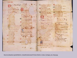http://pt.wikipedia.org/wiki/Martim_Codax#mediaviewer/Ficheiro:Martim_Codax_Cantigas_de_Amigo.jpg
 