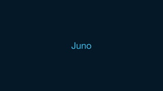 Juno
 