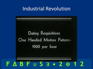 Industrial Revolution
 