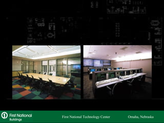 First National Technology Center  Omaha, Nebraska 