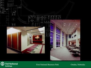 First National Business Park  Omaha, Nebraska 