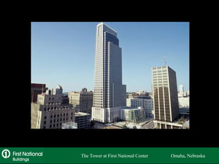 The Tower at First National Center  Omaha, Nebraska 