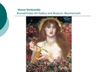   Venus Verticordia   Russell-Cotes Art Gallery and Museum, Bournemouth 