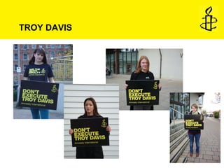 Try Davis Death Penalty: Troy Davis | PPT
