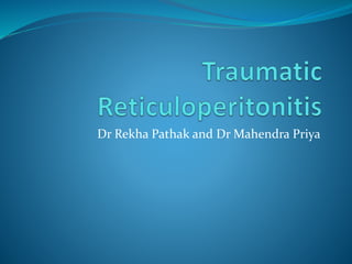 Dr Rekha Pathak and Dr Mahendra Priya
 