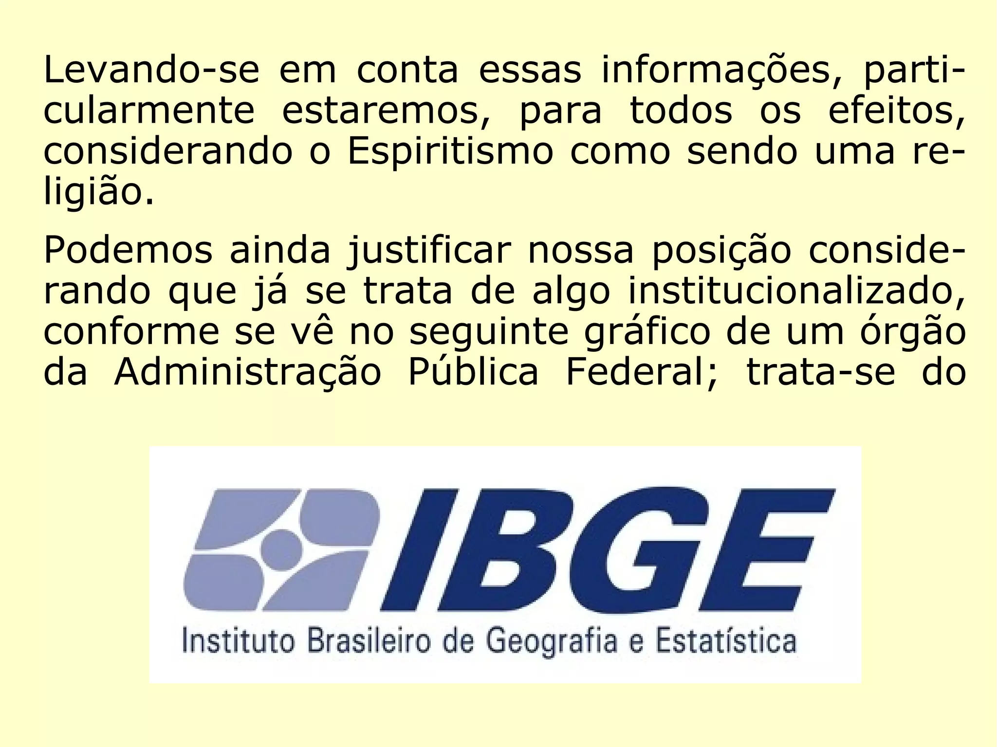 porque é a doutrina que fundamenta os la-
ços da fraternidade e da comunhão de pen-
samentos, não sobre uma simples conven-
ção, mas sobre as bases mais sólidas: as
próprias leis da Natureza.
Por que, pois, declaramos que o Espiritismo
não é uma religião? Pela razão de que não há
senão uma palavra para expressar duas
ideias diferentes, e que, na opinião geral, a
palavra religião é inseparável da de culto;
que ela desperta exclusivamente uma ideia
de forma, e que o Espiritismo não a tem.
==>
 