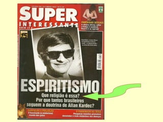 O Espiritismo, não tendo nenhum dos carac-
teres de uma religião, na acepção usual da
palavra, não se poderia, nem deveria se or-
nar de um título sobre o valor do qual, ine-
vitavelmente, seria desprezado; eis porque
ele se diz simplesmente: doutrina filosófica e
moral.” (KARDEC, Revista Espírita 1868)
 