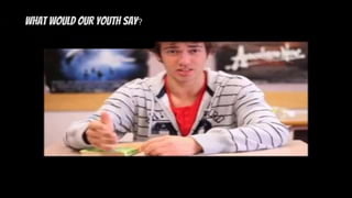 What would our Youth say?
 