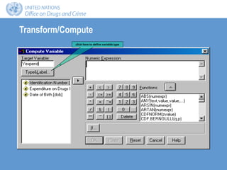 Transform/Compute
click here to define variable type
 