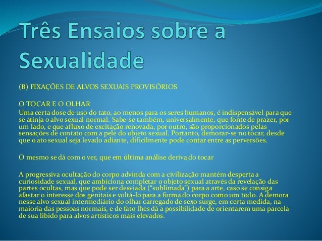 Três Ensaios sobre a Sexualidade de Freud - Ensaio 1