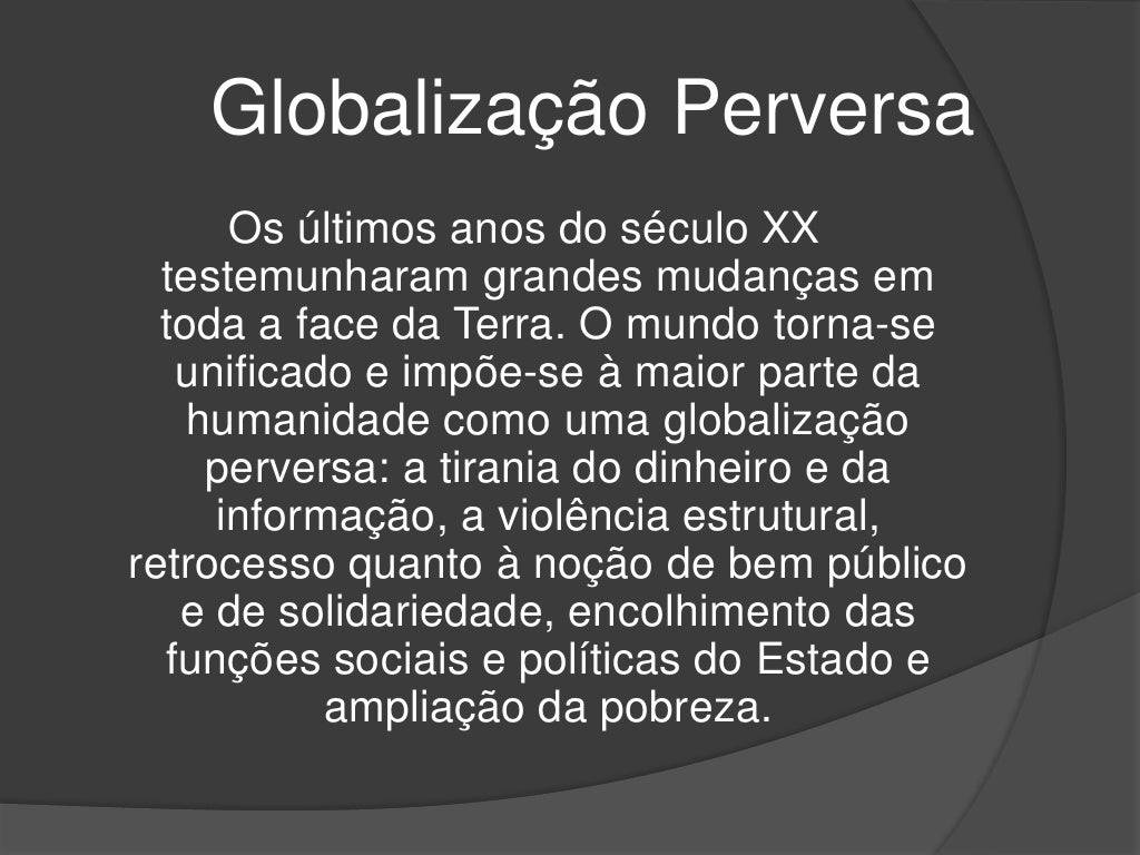 Agora Que Voce Ja Conhece Os Tres Tipos De Globalização