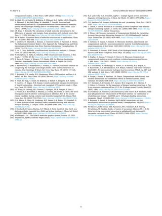 Journal of Molecular Structure 1311 (2024) 138400
11
computational studies, J. Mol. Struct. 1286 (2023) 135622, https://doi.org/
10.1016/J.MOLSTRUC.2023.135622.
[31] M. Hajji, J.S. Al-Otaibi, M. Belkhiria, S. Dhifaoui, M.A. Habib, S.M.H. Elmgirhi,
H. Mtiraoui, R. Bel-Hadj-Tahar, M. Msaddek, T. Guerfel, Structural and
computational analyses of a 2-propanolammonium-chlorocadmate(II) assembly:
pivotal role of hydrogen bonding and H—H interactions, J. Mol. Struct. 1223
(2021) 128998, https://doi.org/10.1016/j.molstruc.2020.128998.
[32] S.F. Boys, F. Bernardi, The calculation of small molecular interactions by the
differences of separate total energies. Some procedures with reduced errors, Mol.
Phys. 19 (1970) 553–566, https://doi.org/10.1080/00268977000101561.
[33] R.F.W. Bader, A quantum theory of molecular structure and its applications, Chem.
Rev. 91 (1991) 893–928, https://doi.org/10.1021/cr00005a013.
[34] C. Lefebvre, H. Khartabil, J. Boisson, J. Contreras-García, J. Piquemal, E. Hénon,
The Independent Gradient Model: a New Approach for Probing Strong and Weak
Interactions in Molecules from Wave Function Calculations, Chemphyschem. 19
(2018) 724–735, https://doi.org/10.1002/cphc.201701325.
[35] T. Lu, F. Chen, Multiwfn: a multifunctional wavefunction analyzer, J. Comput.
Chem. 33 (2012) 580–592, https://doi.org/10.1002/jcc.22885.
[36] W. Humphrey, A. Dalke, K. Schulten, VMD: visual molecular dynamics, J. Mol.
Graph. 14 (1996) 33–38, https://doi.org/10.1016/0263-7855(96)00018-5.
[37] A. Savin, R. Nesper, S. Wengert, T.F. Fässler, ELF: the Electron Localization
Function, Angewandte Chemie International Edition in English 36 (1997)
1808–1832, https://doi.org/10.1002/anie.199718081.
[38] E. Bartashevich, S. Mukhitdinova, I. Yushina, V. Tsirelson, Electronic criterion for
categorizing the chalcogen and halogen bonds: sulfur–iodine interactions in
crystals, Acta Crystallogr. B Struct. Sci. Cryst. Eng. Mater. 75 (2019) 117–126,
https://doi.org/10.1107/S2052520618018280.
[39] F. Weinhold, C.R. Landis, E.D. Glendening, What is NBO analysis and how is it
useful? Int. Rev. Phys. Chem. 35 (2016) 399–440, https://doi.org/10.1080/
0144235X.2016.1192262.
[40] N. Abad, M. Hajji, Y. Ramli, M. Belkhiria, S. Moftah H. Elmgirhi, M.A. Habib,
T. Guerfel, J.T. Mague, E.M. Essassi, A newly synthesized nitrogen-rich derivative
of bicyclic quinoxaline—Structural and conceptual DFT reactivity study, J. Phys.
Org. Chem. 33 (2020), https://doi.org/10.1002/poc.4055.
[41] J.L. Wang, D. Limburg, M.J. Graneto, J. Springer, J.R.B. Hamper, S. Liao, J.
L. Pawlitz, R.G. Kurumbail, T. Maziasz, J.J. Talley, J.R. Kiefer, J. Carter, The novel
benzopyran class of selective cyclooxygenase-2 inhibitors. Part 2: the second
clinical candidate having a shorter and favorable human half-life, Bioorg. Med.
Chem. Lett. 20 (2010) 7159–7163, https://doi.org/10.1016/j.bmcl.2010.07.054.
[42] G.M. Morris, R. Huey, W. Lindstrom, M.F. Sanner, R.K. Belew, D.S. Goodsell, A.
J. Olson, AutoDock4 and AutoDockTools4: automated docking with selective
receptor flexibility, J. Comput. Chem. 30 (2009) 2785–2791, https://doi.org/
10.1002/jcc.21256.
[43] J. Eberhardt, D. Santos-Martins, A.F. Tillack, S. Forli, AutoDock Vina 1.2.0: new
docking methods, expanded force field, and python bindings, J. Chem. Inf. Model.
61 (2021) 3891–3898, https://doi.org/10.1021/acs.jcim.1c00203.
[44] Schrödinger L.L.C., The PyMOL molecular graphics system, Version 2.5, 2021.
[45] Jinyuan Sun, PyMOL ChatGPT Plugin (2023). https://github.com/JinyuanSun/Ch
atMol.git.
[46] R.A. Laskowski, M.B. Swindells, LigPlot+: multiple ligand–protein interaction
diagrams for drug discovery, J. Chem. Inf. Model. 51 (2011) 2778–2786, https://
doi.org/10.1021/ci200227u.
[47] C.R. Martinez, B.L. Iverson, Rethinking the term “pi-stacking, Chem. Sci. 3 (2012)
2191, https://doi.org/10.1039/c2sc20045g.
[48] C. Janiak, A critical account on π–π stacking in metal complexes with aromatic
nitrogen-containing ligands †, J. Chem. Soc. (2000) 3885–3896, https://doi.org/
10.1039/b003010o. Dalton Transactions.
[49] S. Nikoo, J.M. Rawson, Assessment of Computational Methods for Calculating
Accurate Non-covalent Interaction Energies in 1,2,3,5-Dithiadiazolyl Radicals,
Cryst. Growth Des. 21 (2021) 4878–4891, https://doi.org/10.1021/acs.
cgd.1c00244.
[50] S. Gatfaoui, N. Issaoui, T. Roisnel, H. Marouani, Synthesis, experimental and
computational study of a non-centrosymmetric material 3-methylbenzylammo­
nium trioxonitrate, J. Mol. Struct. 1225 (2021) 129132, https://doi.org/10.1016/j.
molstruc.2020.129132.
[51] F. Hammami, N. Issaoui, A DFT Study of the Hydrogen Bonded Structures of
Pyruvic Acid–Water Complexes, Front. Phys. 10 (2022), https://doi.org/10.3389/
fphy.2022.901736.
[52] C. Daghar, N. Issaoui, T. Roisnel, V. Dorcet, H. Marouani, Empirical and
computational studies on newly synthesis cyclohexylammonium perchlorate,
J. Mol. Struct. 1230 (2021) 129820, https://doi.org/10.1016/j.
molstruc.2020.129820.
[53] A.S. Kazachenko, M. Medimagh, N. Issaoui, O. Al-Dossary, M.J. Wojcik, A.
S. Kazachenko, A.V. Miroshnokova, Y.N. Malyar, Sulfamic acid/water complexes
(SAA-H2O(1-8)) intermolecular hydrogen bond interactions: fTIR,X-ray, DFT and
AIM analysis, J. Mol. Struct. 1265 (2022) 133394, https://doi.org/10.1016/j.
molstruc.2022.133394.
[54] R. Vargas, J. Garza, A. Martínez, I.A. Ibarra, Computational tools to study non-
covalent interactions and confinement effects in chemical systems, Chem.
Commun. 60 (2024) 3008–3018, https://doi.org/10.1039/D3CC06347J.
[55] D.F. Mertsalov, R.M. Gomila, V.P. Zaytsev, M.S. Grigoriev, E.V. Nikitina, F.
I. Zubkov, A. Frontera, On the importance of halogen bonding interactions in Two
X-ray structures containing all four (F, Cl, Br, I) halogen atoms, Crystals. (Basel) 11
(2021) 1406, https://doi.org/10.3390/cryst11111406.
[56] S.A. Katkova, E.V. Antonova, A.M. Cheranyova, D.M. Ivanov, M.A. Kinzhalov, Solid
state phosphorescence enhancement of PtII-based emitters via combination of
π-hole(Isocyano Group)⋅⋅⋅ dz2[PtII] and I⋅⋅⋅Cl halogen-bonding interactions,
Inorganics. (Basel) 11 (2023) 403, https://doi.org/10.3390/inorganics11100403.
[57] S. Burguera, A. Bauzá, A. Frontera, Hg(II)⋅d8[M] interactions: are they
metallophilic interactions or spodium bonds? Chemphyschem. 24 (2023) https://
doi.org/10.1002/cphc.202300585.
[58] M. Bulatova, D.M. Ivanov, J.M. Rautiainen, M.A. Kinzhalov, K.N. Truong,
M. Lahtinen, M. Haukka, Studies of nature of uncommon bifurcated I–I⋅⋅⋅(I–M)
Metal-involving noncovalent interaction in palladium(ii) and platinum(ii)
isocyanide cocrystals, Inorg. Chem. 60 (2021) 13200–13211, https://doi.org/
10.1021/acs.inorgchem.1c01591.
N. Abad et al.
 