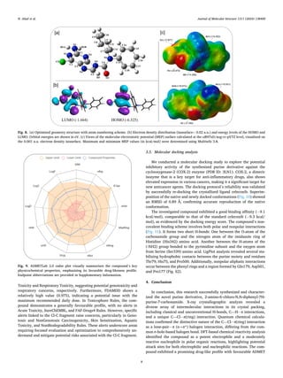 Journal of Molecular Structure 1311 (2024) 138400
8
Toxicity and Respiratory Toxicity, suggesting potential genotoxicity and
respiratory concerns, respectively. Furthermore, FDAMDD shows a
relatively high value (0.975), indicating a potential issue with the
maximum recommended daily dose. In Toxicophore Rules, the com­
pound demonstrates a generally favourable profile, with no alerts in
Acute Toxicity, SureChEMBL, and FAF-Drugs4 Rules. However, specific
alerts linked to the Cl-C fragment raise concerns, particularly in Geno­
toxic and NonGenotoxic Carcinogenicity, Skin Sensitization, Aquatic
Toxicity, and NonBiodegradability Rules. These alerts underscore areas
requiring focused evaluation and optimization to comprehensively un­
derstand and mitigate potential risks associated with the Cl-C fragment.
3.5. Molecular docking analysis
We conducted a molecular docking study to explore the potential
inhibitory activity of the synthesized purine derivative against the
cyclooxygenase-2 (COX-2) enzyme (PDB ID: 3LN1). COX-2, a dimeric
isozyme that is a key target for anti-inflammatory drugs, also shows
elevated expression in various cancers, making it a significant target for
new anticancer agents. The docking protocol’s reliability was validated
by successfully re-docking the crystallized ligand celecoxib. Superim­
position of the native and newly docked conformations (Fig. 10) showed
an RMSD of 0.89 Å, confirming accurate reproduction of the native
conformation.
The investigated compound exhibited a good binding affinity (− 9.1
kcal/mol), comparable to that of the standard celecoxib (− 9.3 kcal/
mol), as evidenced by the docking energy score. The compound’s non­
covalent binding scheme involves both polar and nonpolar interactions
(Fig. 11). It forms two short H-bonds: One between the O-atom of the
carboxamide group and the nitrogen atom of the imidazole ring of
Histidine (His342) amino acid. Another between the H-atoms of the
(-NH2) group bonded to the pyrimidine subunit and the oxygen atom
from Serine (Ser339) amino acid. LigPlot analysis revealed several sta­
bilizing hydrophobic contacts between the purine moiety and residues
Thr79, His75, and Pro500. Additionally, nonpolar aliphatic interactions
occur between the phenyl rings and a region formed by Gln179, Asp501,
and Pro177 (Fig. S2).
4. Conclusion
In conclusion, this research successfully synthesized and character­
ized the novel purine derivative, 2-amino-6‑chloro-N,N-diphenyl-7H-
purine-7-carboxamide. X-ray crystallographic analysis revealed a
diverse array of intermolecular interactions in its crystal packing,
including classical and unconventional H-bonds, C—H⋅⋅⋅π interactions,
and a unique C—Cl⋅⋅⋅π(ring) interaction. Quantum chemical calcula­
tions confirmed the distinctive nature of the C—Cl⋅⋅⋅π(ring) interaction
as a lone-pair⋯π (n→π*) halogen interaction, differing from the com­
mon σ-hole-based halogen bond. DFT-based chemical reactivity analysis
identified the compound as a potent electrophile and a moderately
reactive nucleophile in polar organic reactions, highlighting potential
attack sites for both electrophilic and nucleophilic reactions. The com­
pound exhibited a promising drug-like profile with favourable ADMET
Fig. 8. (a) Optimized geometry structure with atom numbering scheme. (b) Electron density distribution (isosurface= 0.02 a.u.) and energy levels of the HOMO and
LUMO. Orbital energies are shown in eV. (c) Views of the molecular electrostatic potential (MEP) surface calculated at the ωB97xD/aug-cc-pVTZ level, visualized on
the 0.001 a.u. electron density isosurface. Maximum and minimum MEP values (in kcal/mol) were determined using Multiwfn 3.8.
Fig. 9. ADMETLab 2.0 radar plot visually summarizes the compound’s key
physicochemical properties, emphasizing its favorable drug-likeness profile.
Endpoint abbreviations are provided in Supplementary Information.
N. Abad et al.
 