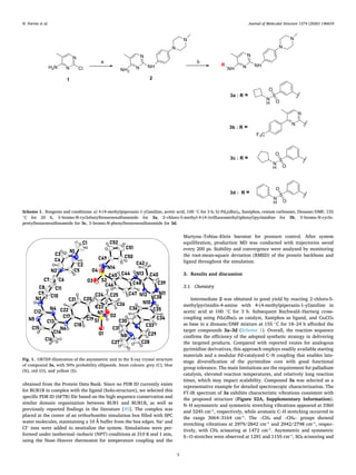 obtained from the Protein Data Bank. Since no PDB ID currently exists
for BUB1B in complex with the ligand (holo-structure), we selected this
specific PDB ID (6F7B) file based on the high sequence conservation and
similar domain organization between BUB1 and BUB1B, as well as
previously reported findings in the literature [45]. The complex was
placed at the center of an orthorhombic simulation box filled with SPC
water molecules, maintaining a 10 Å buffer from the box edges. Na⁺ and
Cl⁻ ions were added to neutralize the system. Simulations were per­
formed under isothermal–isobaric (NPT) conditions at 310 K and 1 atm,
using the Nose–Hoover thermostat for temperature coupling and the
Martyna–Tobias–Klein barostat for pressure control. After system
equilibration, production MD was conducted with trajectories saved
every 200 ps. Stability and convergence were analyzed by monitoring
the root-mean-square deviation (RMSD) of the protein backbone and
ligand throughout the simulation.
3. Results and discussion
3.1. Chemistry
Intermediate 2 was obtained in good yield by reacting 2‑chloro-5-
methylpyrimidin-4-amine with 4-(4-methylpiperazin-1-yl)aniline in
acetic acid at 100 ◦
C for 3 h. Subsequent Buchwald–Hartwig cross-
coupling using Pd₂(dba)₃ as catalyst, Xantphos as ligand, and Cs₂CO₃
as base in a dioxane/DMF mixture at 155 ◦
C for 18–24 h afforded the
target compounds 3a–3d (Scheme 1). Overall, the reaction sequence
confirms the efficiency of the adopted synthetic strategy in delivering
the targeted products. Compared with reported routes for analogous
pyrimidine derivatives, this approach employs readily available starting
materials and a modular Pd-catalyzed C–N coupling that enables late-
stage diversification of the pyrimidine core with good functional
group tolerance. The main limitations are the requirement for palladium
catalysis, elevated reaction temperatures, and relatively long reaction
times, which may impact scalability. Compound 3a was selected as a
representative example for detailed spectroscopic characterization. The
FT-IR spectrum of 3a exhibits characteristic vibrations consistent with
the proposed structure (Figure S2A, Supplementary Information).
N–H asymmetric and symmetric stretching vibrations appeared at 3360
and 3245 cm⁻¹, respectively, while aromatic C–H stretching occurred in
the range 3064–3164 cm⁻¹. The –CH₃ and –CH₂– groups showed
stretching vibrations at 2979/2842 cm⁻¹ and 2942/2798 cm⁻¹, respec­
tively, with CH₂ scissoring at 1472 cm⁻¹. Asymmetric and symmetric
S=O stretches were observed at 1291 and 1155 cm⁻¹, SO₂ scissoring and
Scheme 1. Reagents and conditions: a) 4-(4-methylpiperazin-1-yl)aniline, acetic acid, 100 ◦
C for 3 h; b) Pd2(dba)3, Xantphos, cesium carbonate, Dioxane/DMF, 155
◦
C for 20 h, 3‑bromo-N-cyclobutylbenzenesulfonamide for 3a, 2‑chloro-5-methyl-4-(4-(trifluoromethyl)phenyl)pyrimidine for 3b, 3‑bromo-N-cyclo­
pentylbenzenesulfonamide for 3c, 3‑bromo-N-phenylbenzenesulfonamide for 3d.
Fig. 1. ORTEP-illustration of the asymmetric unit in the X-ray crystal structure
of compound 3a, with 50% probability ellipsoids. Atom colours: grey (C), blue
(N), red (O), and yellow (S).
N. Parvizi et al. Journal of Molecular Structure 1374 (2026) 146659
5
 