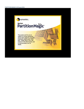 PARTITION MAGIC 8.05 para DOS

 