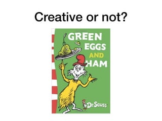 Creative or not?
 