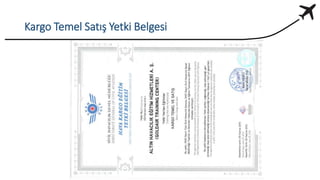 Kargo Temel Satış Yetki Belgesi
 