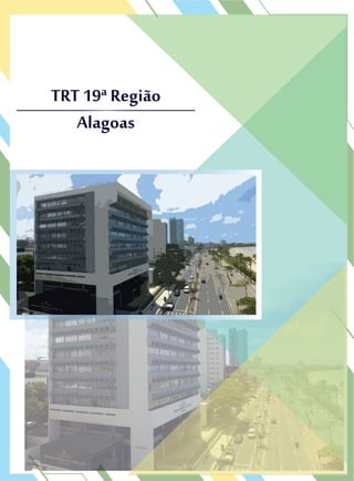 TRT 19ª Região
Alagoas
TRT 19ª Região
Alagoas
 