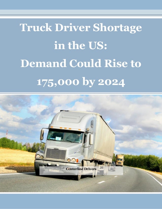 Truck Driver Shortage in the US Demand Could Rise to 175,000 by 2024