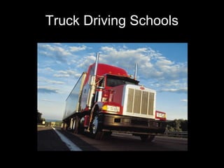 Truck Driving Schools
 