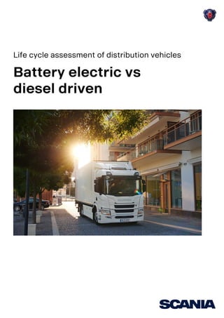 Life cycle assessment of distribution vehicles
Battery electric vs
diesel driven
 