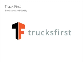 Truck first