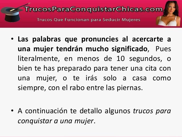 Trucos Para Conquistar A Una Mujer Seis Tips Para Ligar