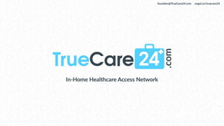 True Care 24 Pitch Deck