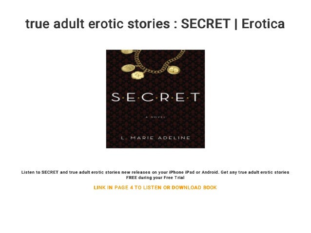 true adult erotic stories : SECRET Erotica Listen to SECRET and true adult ...