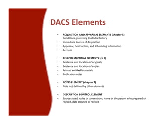 Archives - DACS and EAD Slide 27