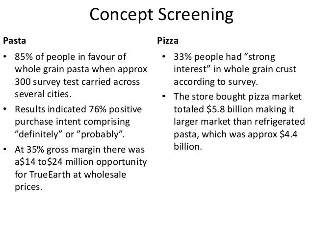 truearth pizza Truearth 1 sunil question 2: how would you compare pizza opportunity to that of pasta 8 pros • 33% people interest in whole grain pizza crust. truearth pizza Truearth 1 sunil question 2: how would you compare pizza opportunity to that of pasta 8 pros • 33% people interest in whole grain pizza crust.