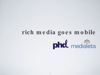 rich media goes mobile 