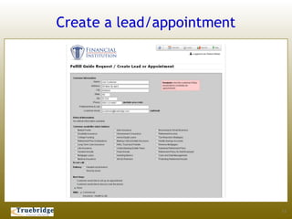 Create a lead/appointment




                            13
 