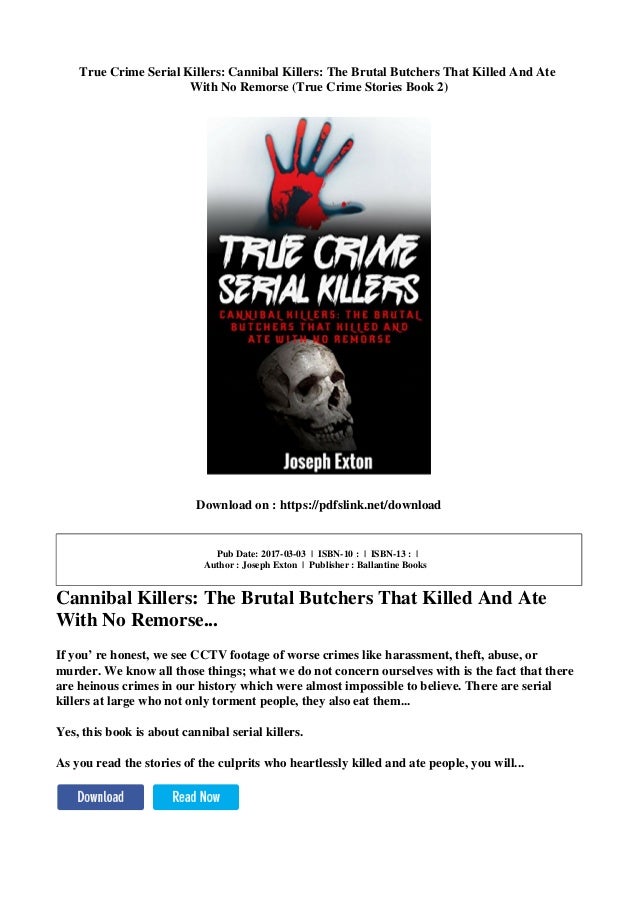 True crime serial killers cannibal killers the brutal butchers that