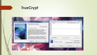 TrueCrypt

 