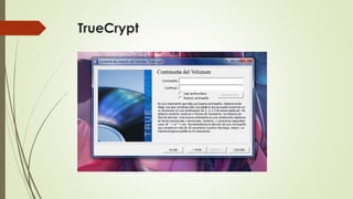 TrueCrypt

 