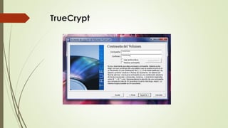 TrueCrypt

 