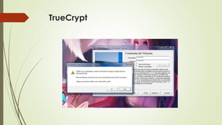 TrueCrypt

 
