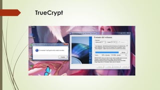 TrueCrypt

 
