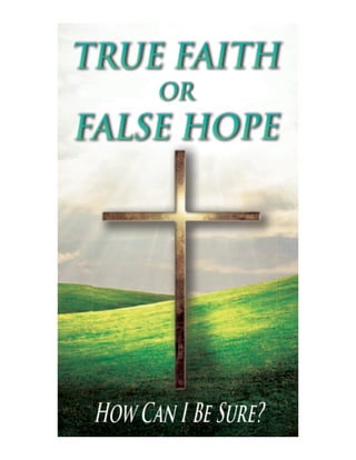 True Faith or False Hope