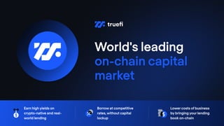 World's leading

on-chain capital
market
Earn high yields on
crypto-native and real-
world lending
Borrow at competitive
rates,without capital
lockup
Lower costs of business
by bringing your lending
book on-chain
Earn high yields on
crypto-native and real-
world lending
Borrow at competitive
rates,without capital
lockup
Lower costs of business
by bringing your lending
book on-chain
 