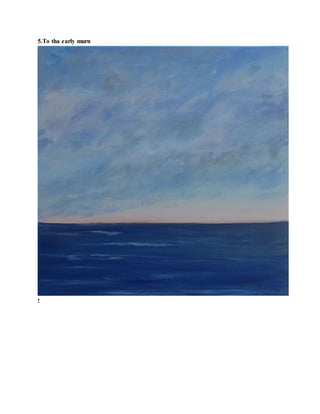 5.To tha early murn
!
 