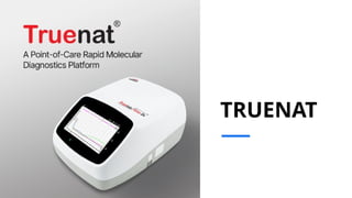 TrueNat (Automated machines in Microbiology) | PPTX