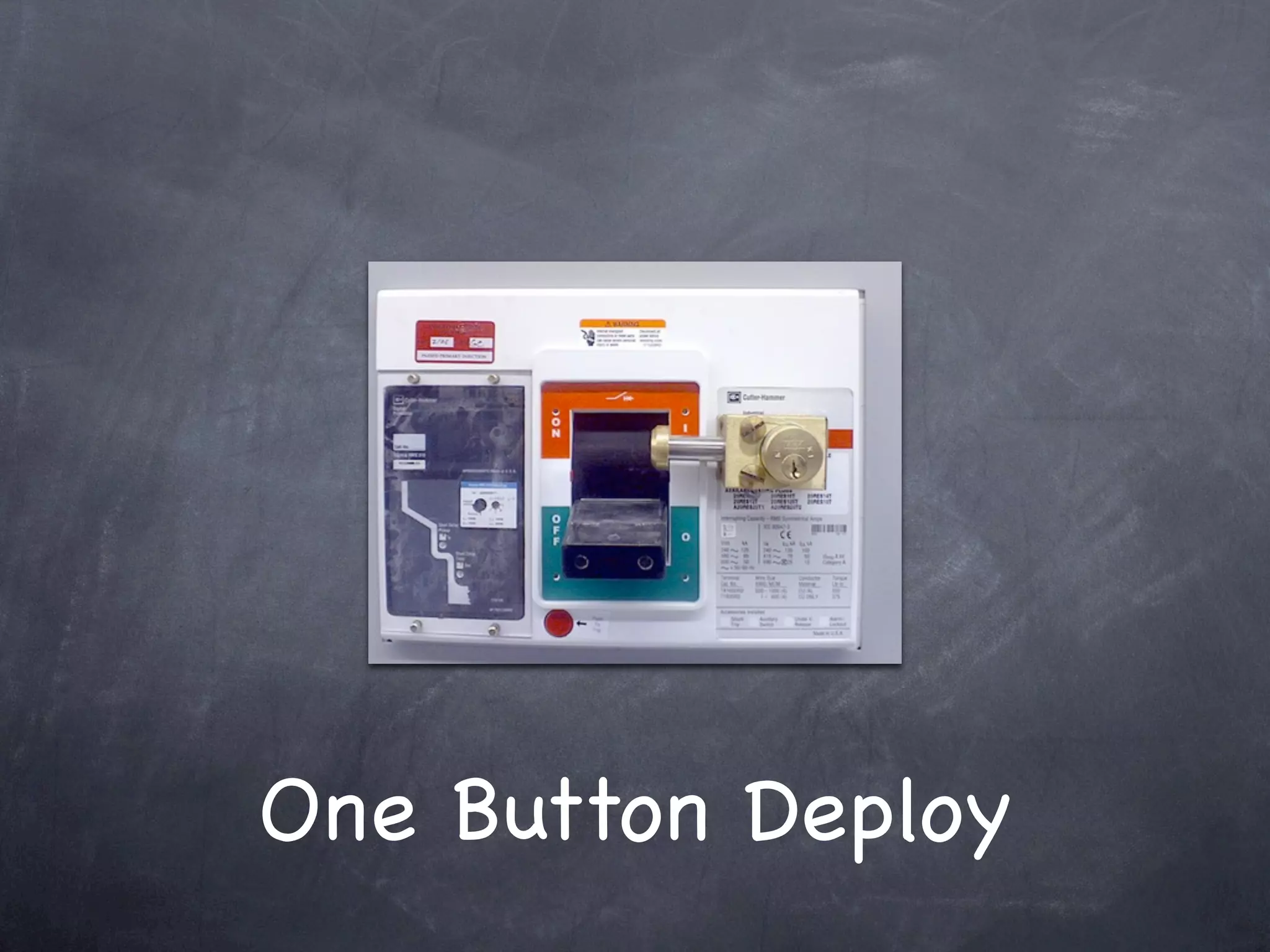 One Button Deploy
 