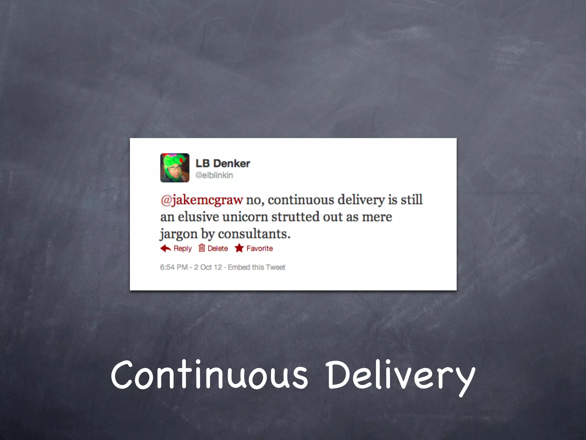Continuous Delivery
 