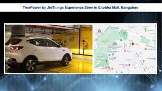 TruePower by JioThings Experience Zone in Shobha Mall, Bangalore
20
 