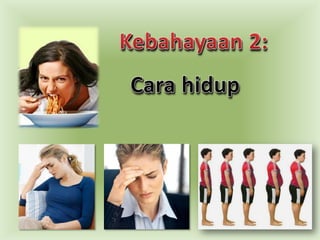 Kebahayaan 2: Cara hidup