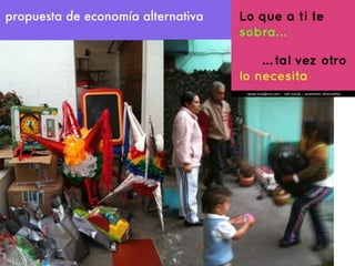 propuesta de economía alternativa
 