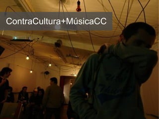 ContraCultura+MúsicaCC 