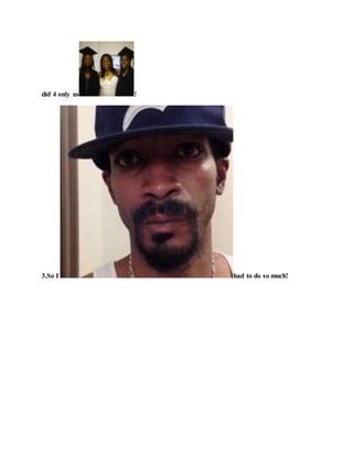 did 4 only us !
3.So I had to do so much!
 